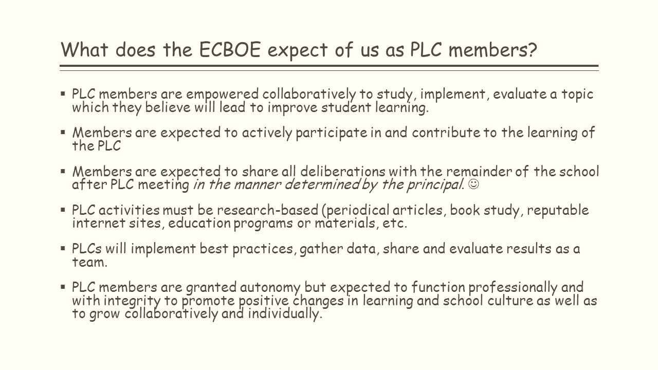 What does the ECBOE expect of us as PLC members.
