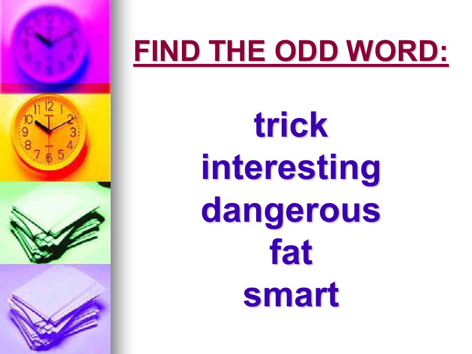 Odd word. Find the odd Word 5 класс. Word Trickster. Brain Ring English 6 form.