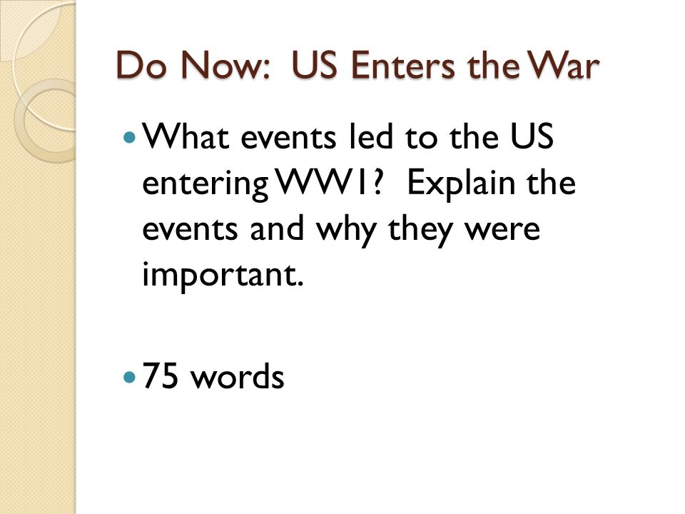 what made us enter ww1