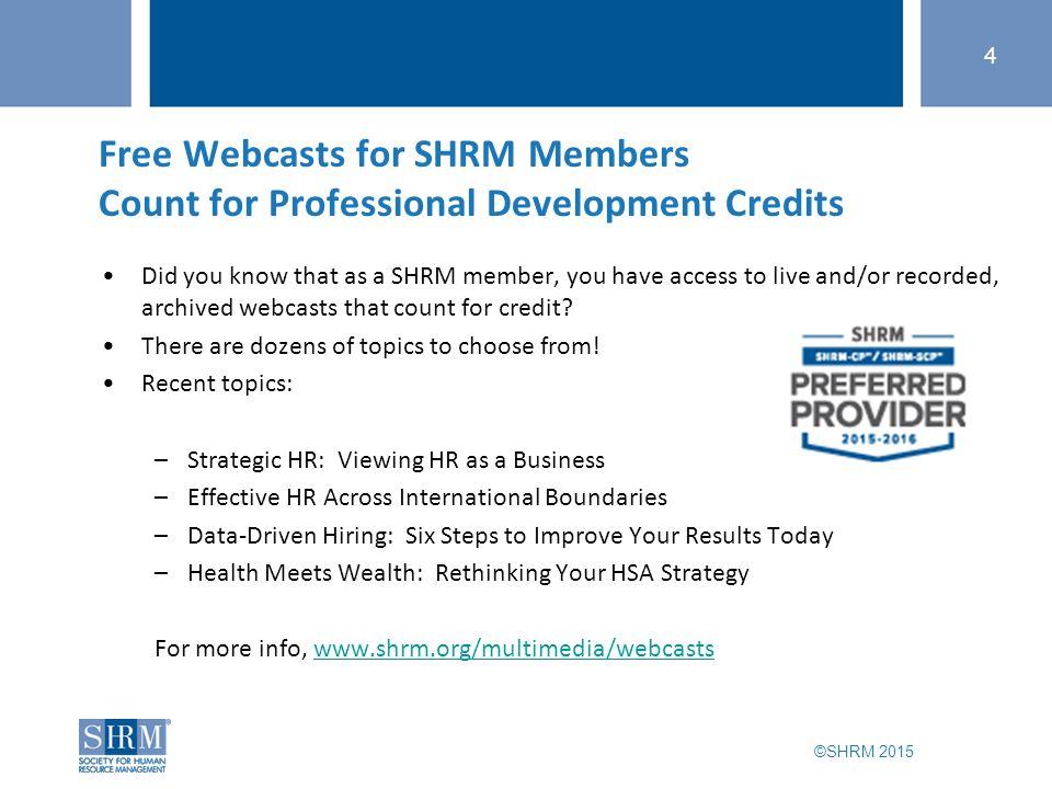 ©SHRM ©SHRM 2014 What’s New At SHRM: Q Bhavna Dave, SHRM-CP VP Of HR ...