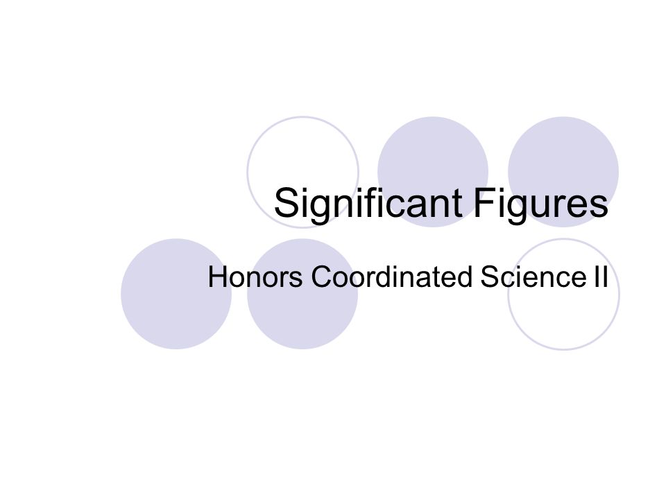 Significant Figures Honors Coordinated Science II