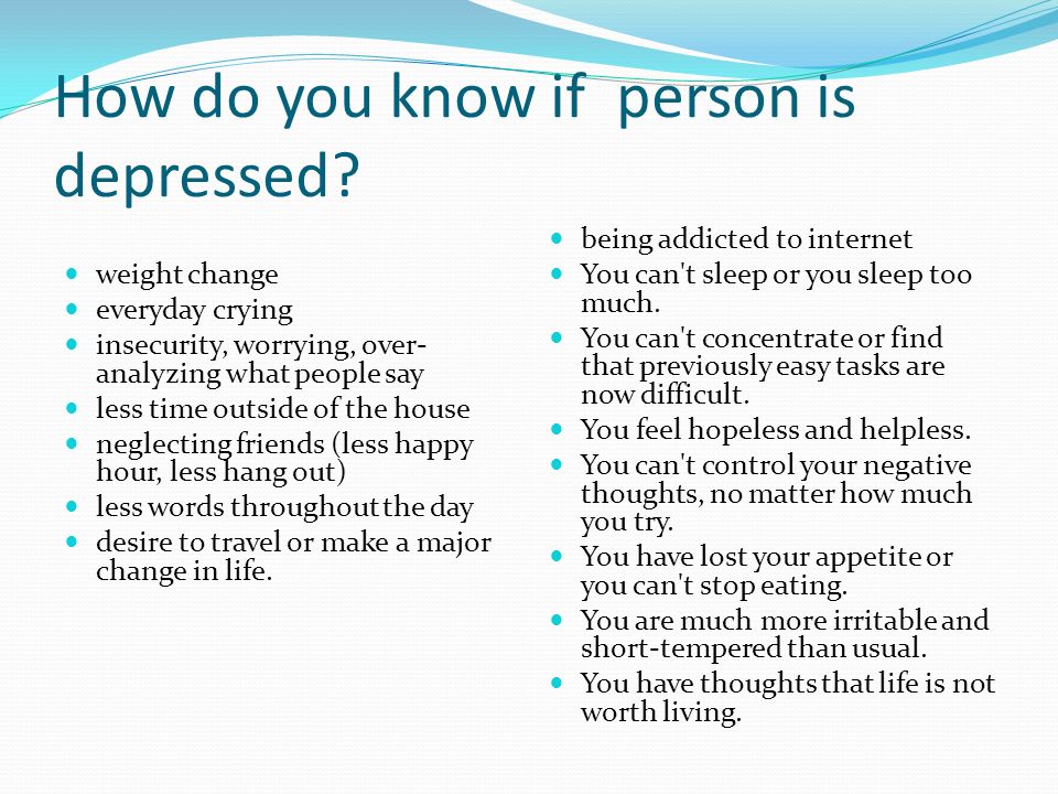 Is when depressed someone 26 ‘Habits’