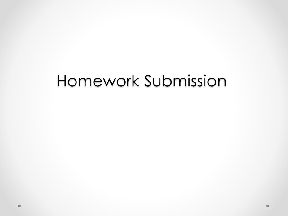 Homework Submission
