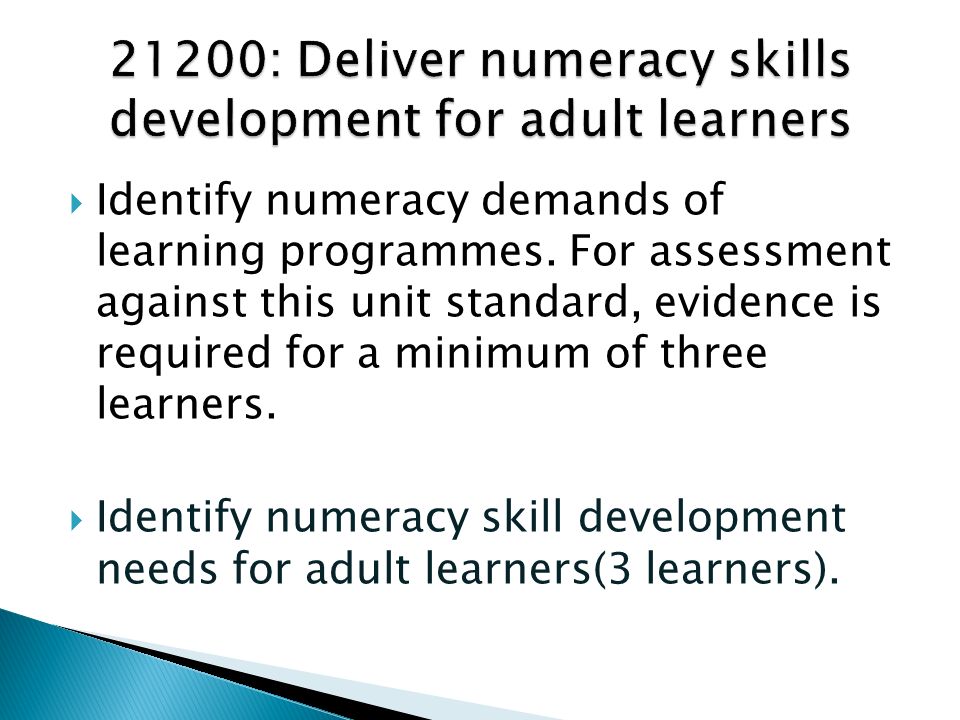  Identify numeracy demands of learning programmes.