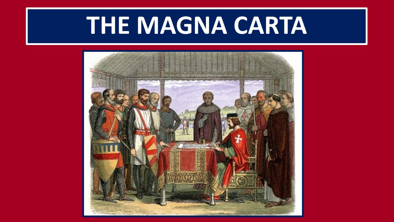 THE MAGNA CARTA. Background On June 15, 1215, English barons rebelled against King John due to his stringent taxation, military failures in France, and. - ppt download