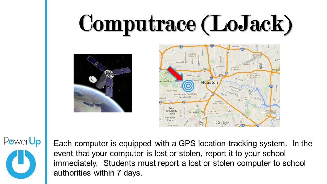Computrace (LoJack) Each computer is equipped with a GPS location tracking system.
