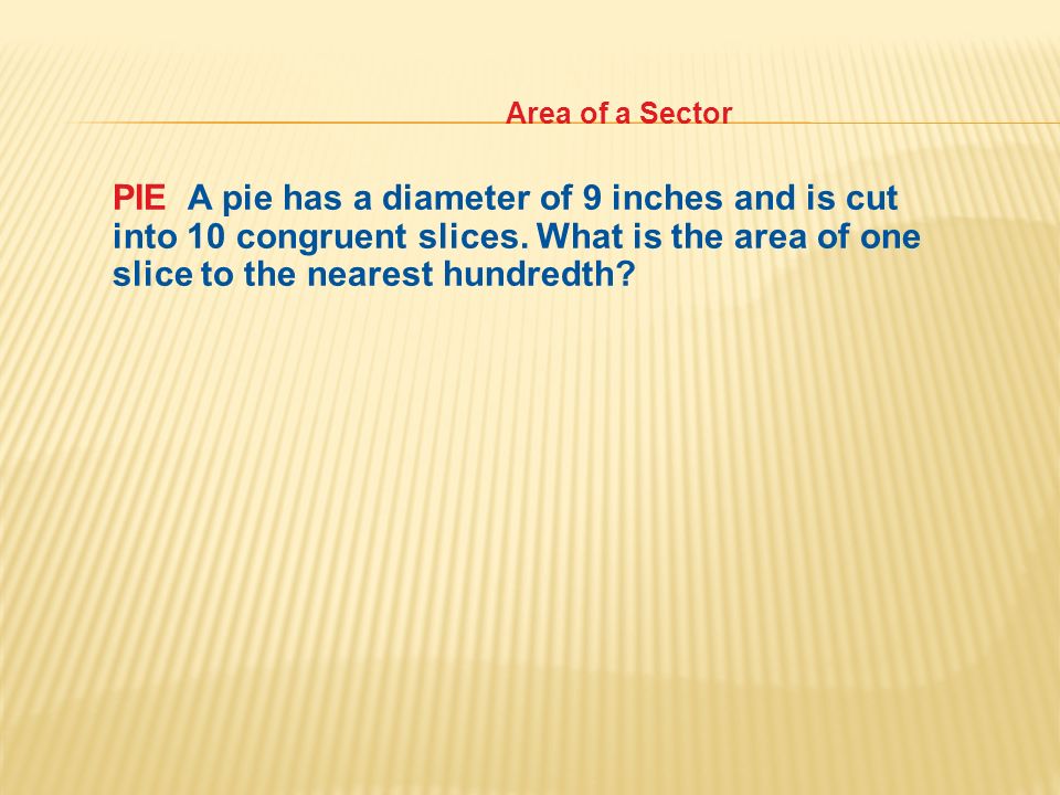 Areas Of Circles And Sectors And Composite Figures Ppt Download