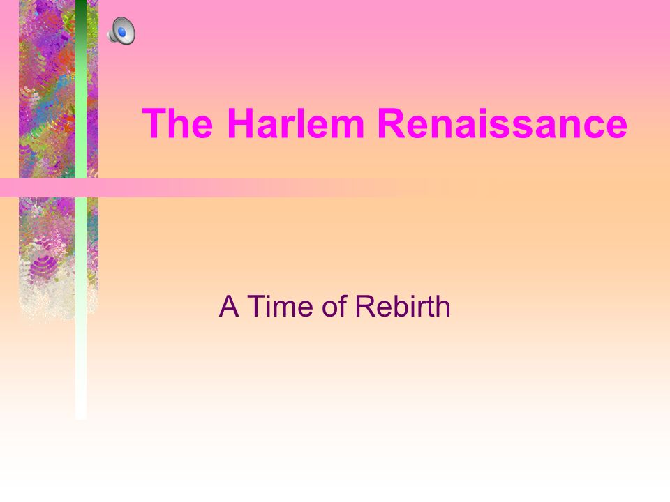 The Harlem Renaissance A Time of Rebirth