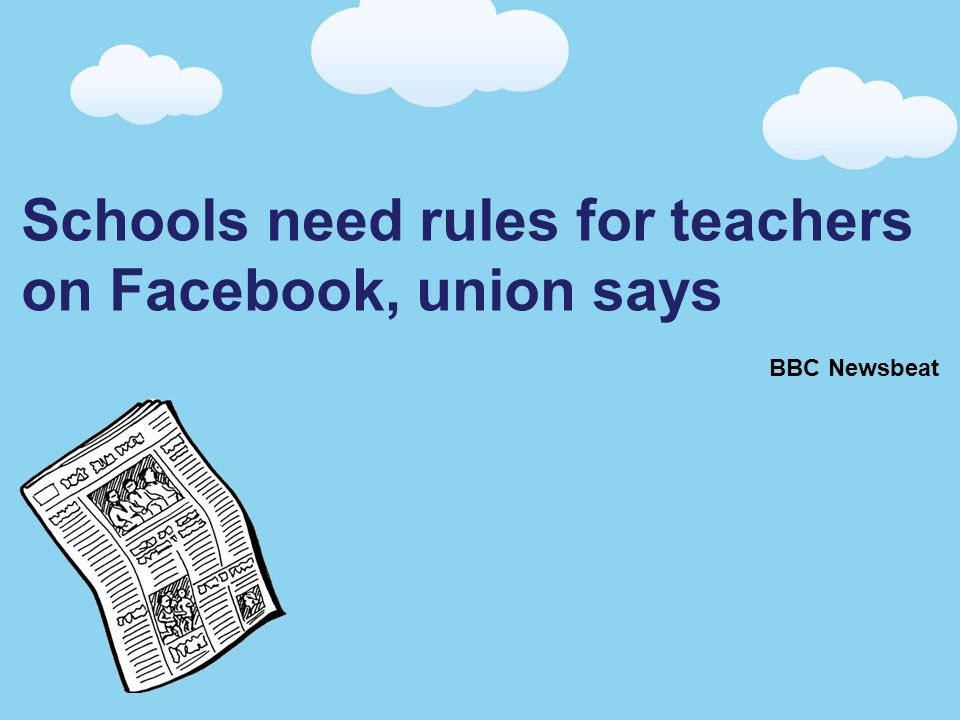 Schools need rules for teachers on Facebook, union says BBC Newsbeat