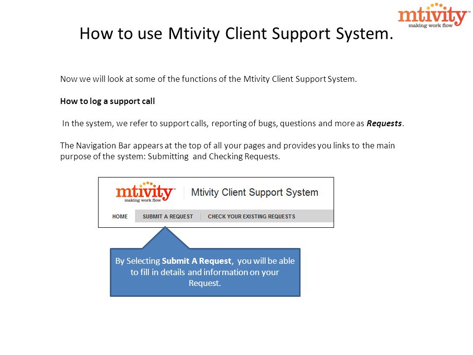 How to use Mtivity Client Support System.