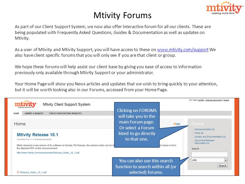 As part of our Client Support System, we now also offer interactive forum for all our clients.
