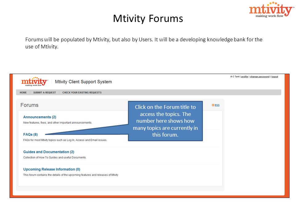 Mtivity Forums Forums will be populated by Mtivity, but also by Users.