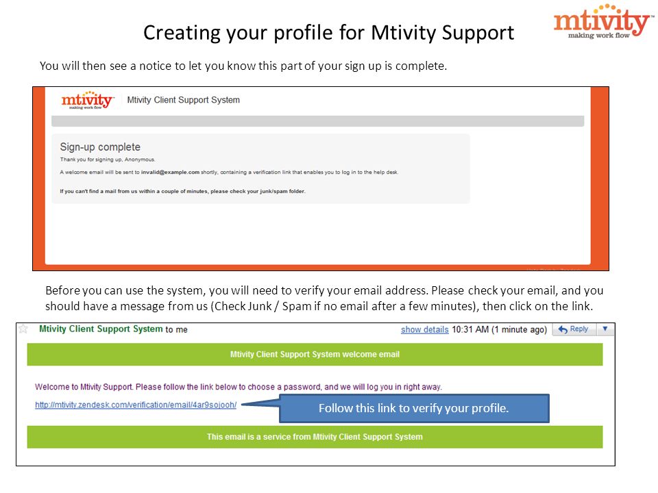 Creating your profile for Mtivity Support You will then see a notice to let you know this part of your sign up is complete.