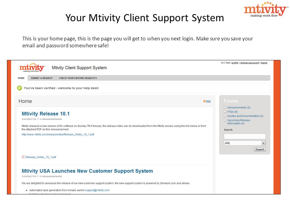 Your Mtivity Client Support System This is your home page, this is the page you will get to when you next login.