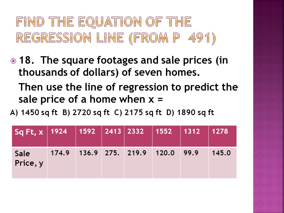  18. The square footages and sale prices (in thousands of dollars) of seven homes.