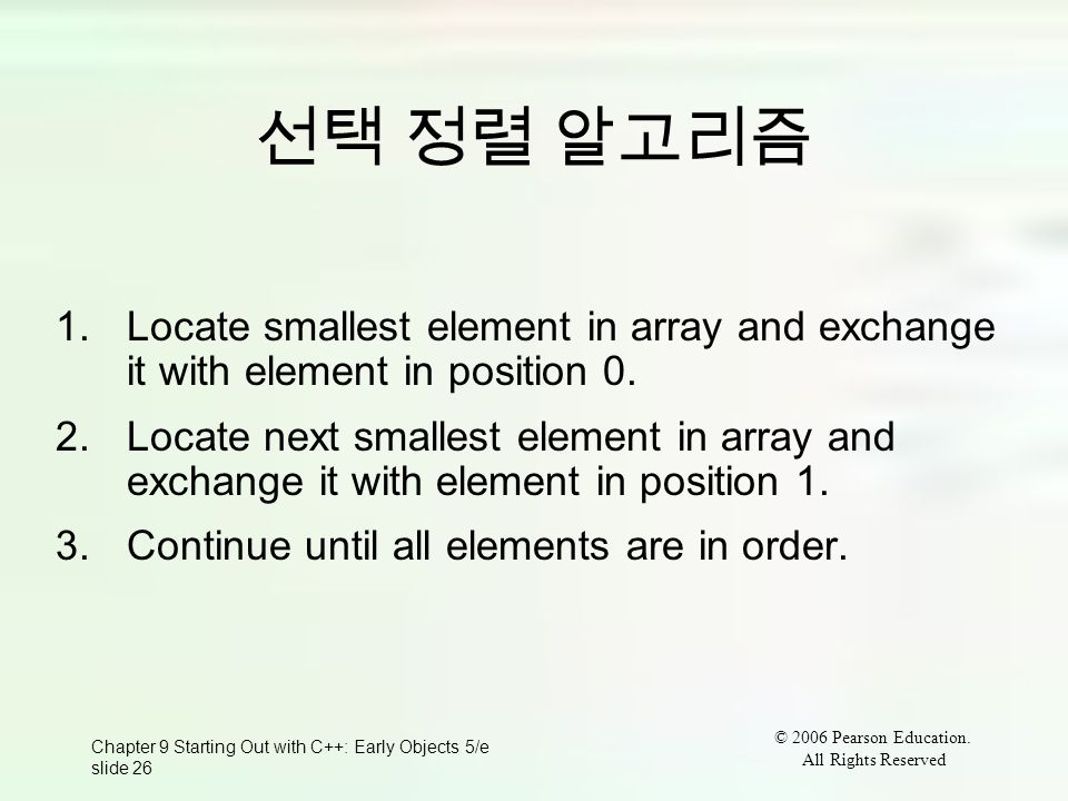 Chapter 9 Starting Out with C++: Early Objects 5/e slide 26 © 2006 Pearson Education.