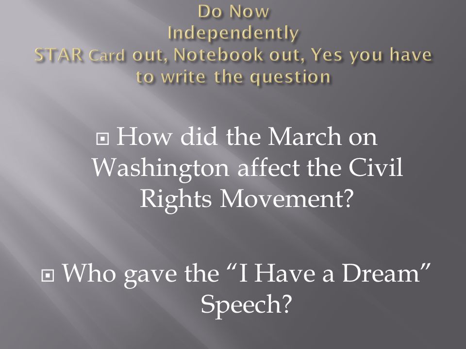  How did the March on Washington affect the Civil Rights Movement.