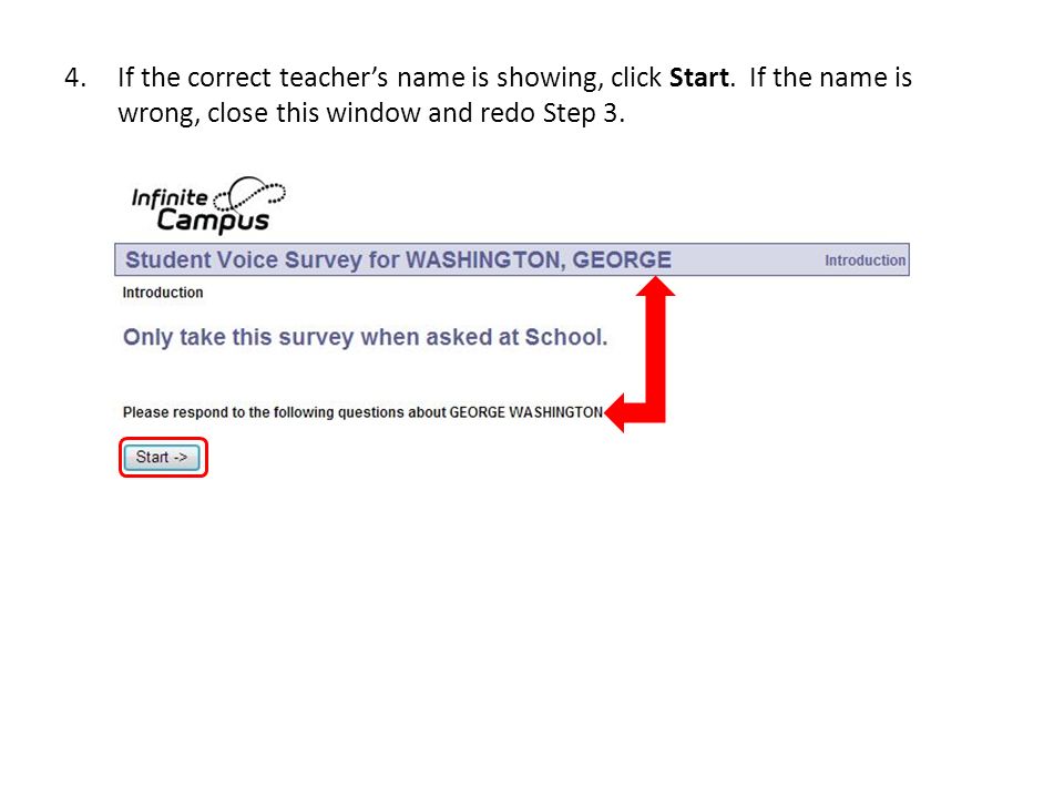 4.If the correct teacher’s name is showing, click Start.
