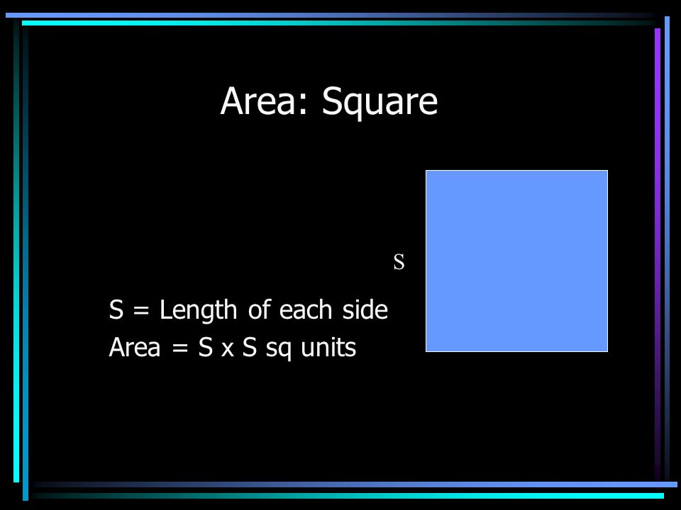 Definition: Square A square is a quadrilateral with four congruent sides and four right angles.