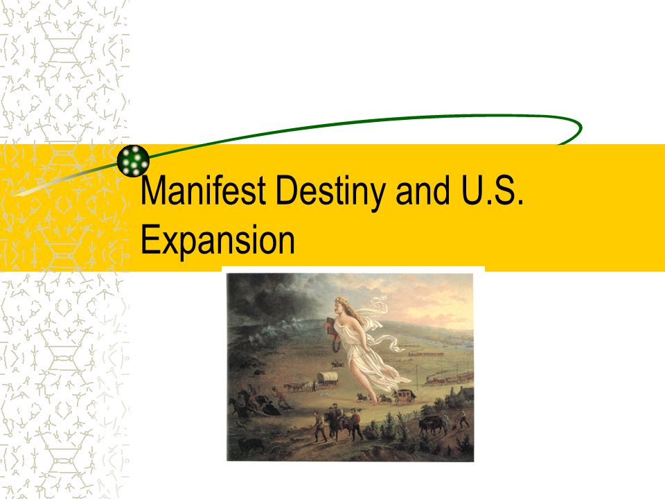 Manifest Destiny and U.S. Expansion