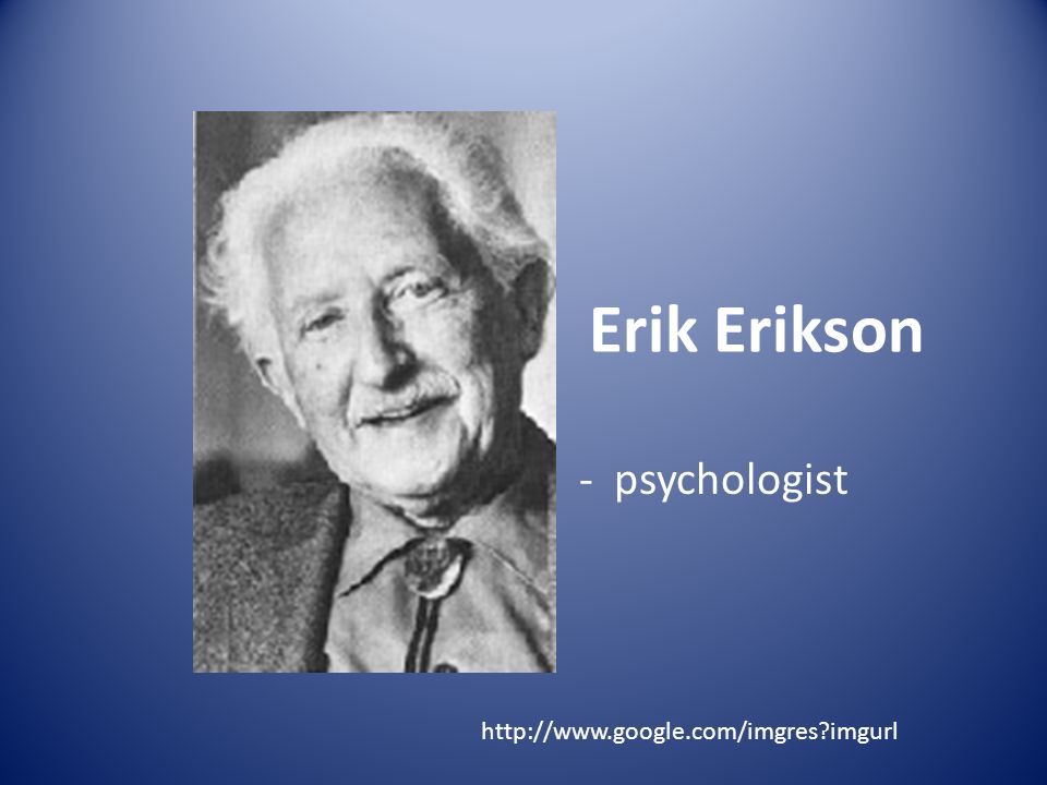 Erik Erikson - psychologist   imgurl