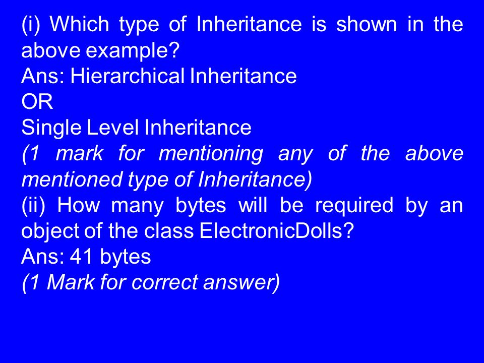 (i) Which type of Inheritance is shown in the above example.