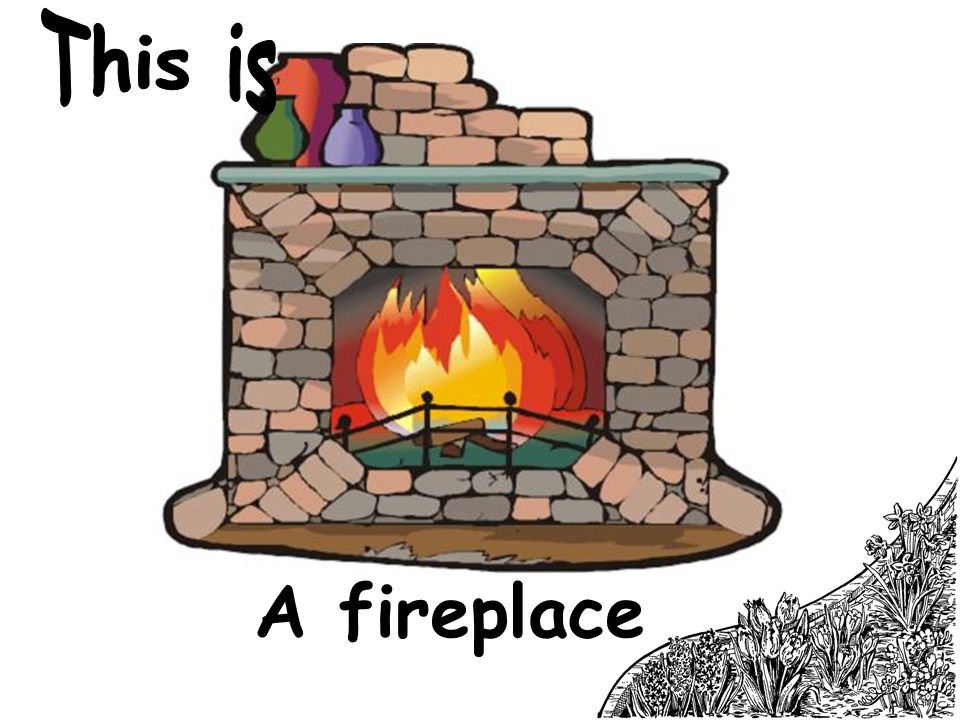 A fireplace