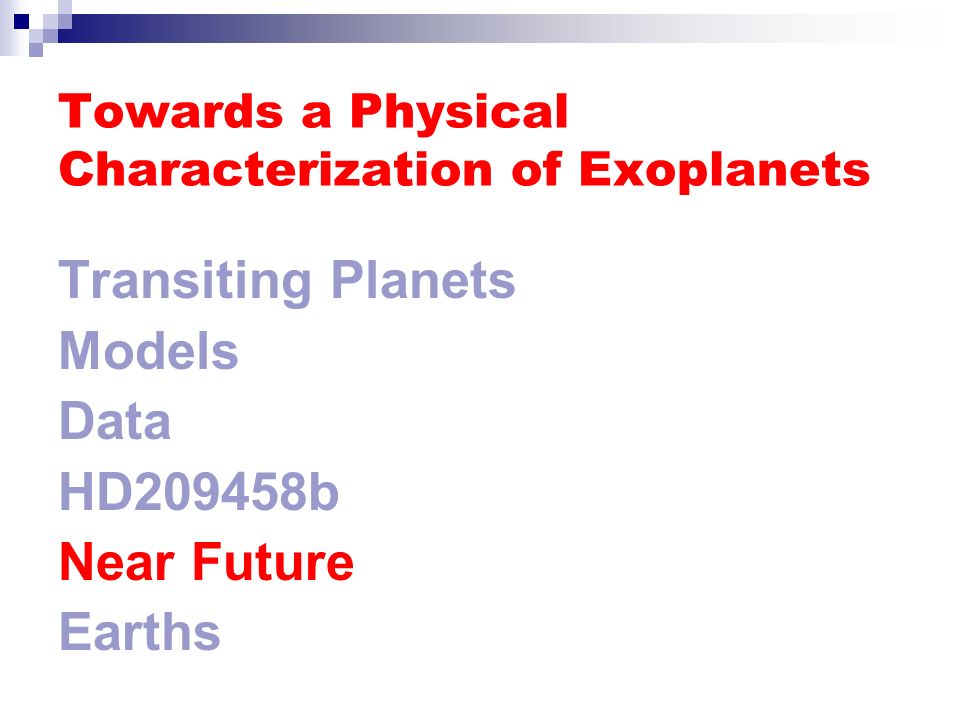 Towards a Physical Characterization of Exoplanets Transiting Planets Models Data HD209458b Near Future Earths