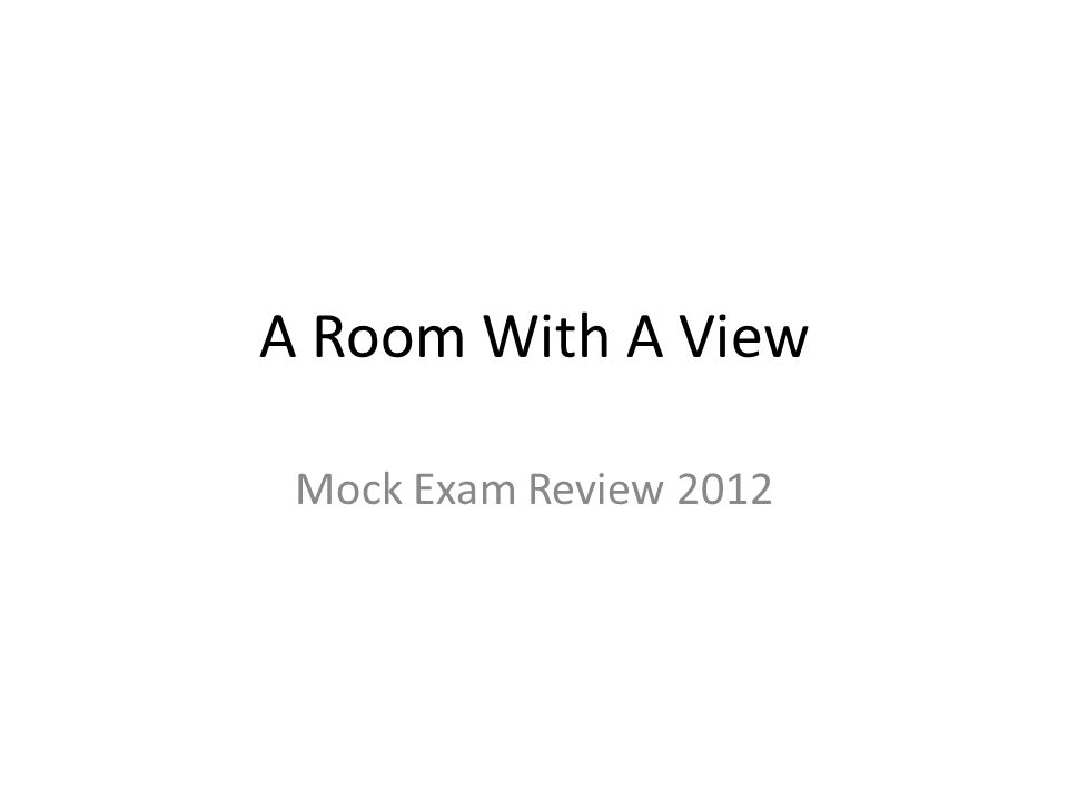 Proposal Essay Outline A Room With A View Mock Exam Review Proposal Argument Essay also Animal Testing Essay Thesis A Room With A View Mock Exam Review Essay Question Ppt Download How To Write A Essay Proposal