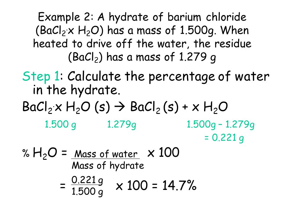 Hydrate Calculations Example 1 Calculate The Percentage Of Water In Na 2 S 2 O 3 5h 2 O H2o X 100 X 100 Mass Of Water Mass Of Hydrate Ppt Download
