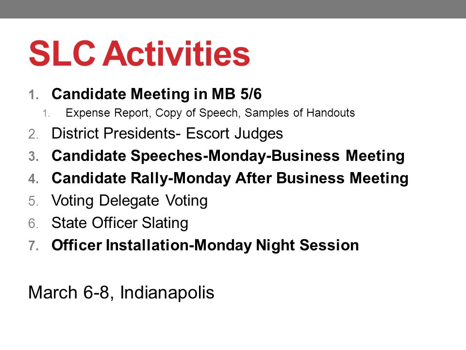 SLC Activities 1. Candidate Meeting in MB 5/6 1.