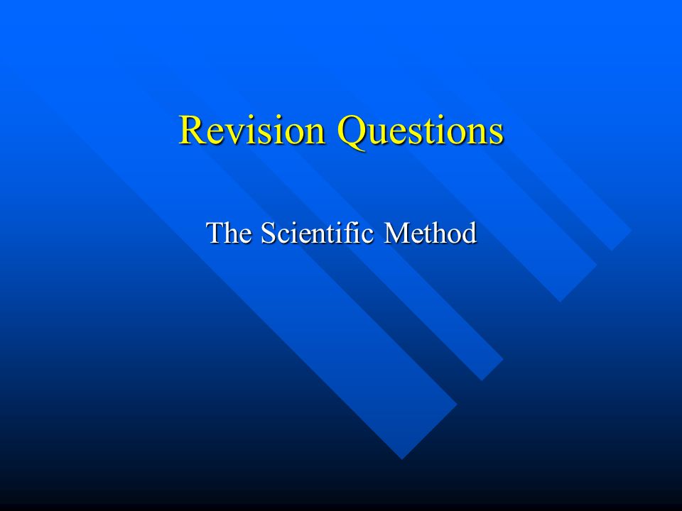 Revision Questions The Scientific Method