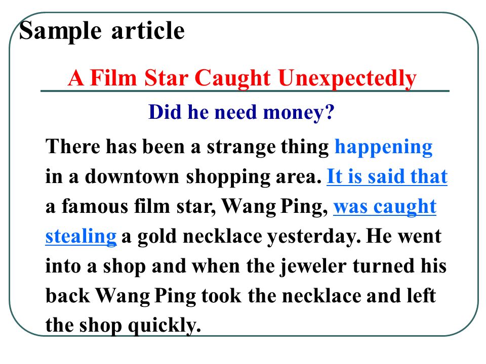 Sample article A Film Star Caught Unexpectedly Did he need money.