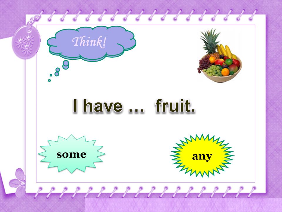 There is some fruit. Find some Fruits.