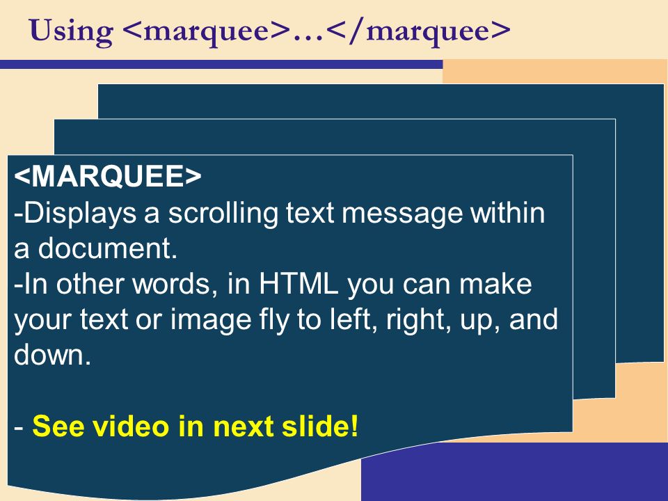 Using … -Displays a scrolling text message within a document.