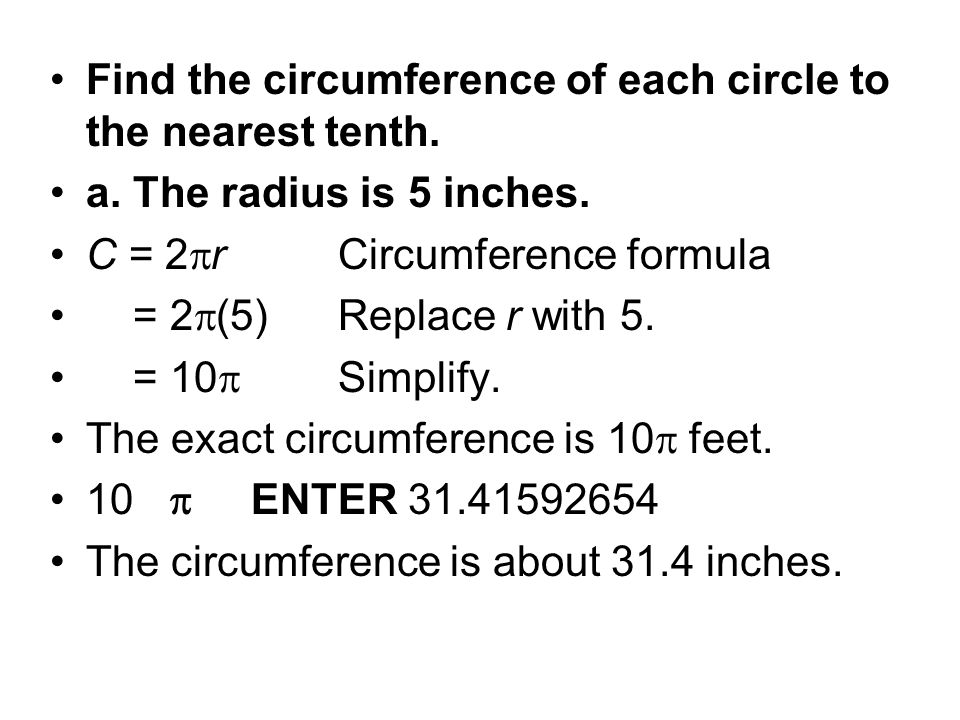 Find the circumference of each circle to the nearest tenth.