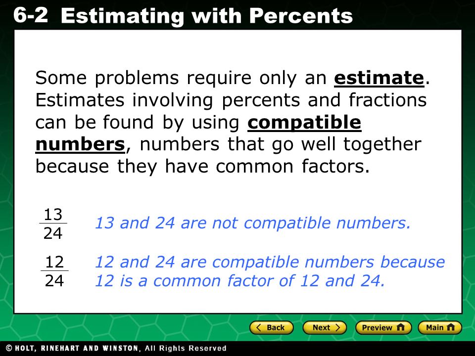 6-2 Estimating with Percents Some problems require only an estimate.