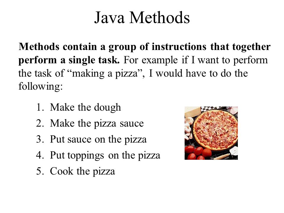 Java Methods Contain A Group Of Instructions That Together Perform Single Task Java Methods Contain A Group Of Instructions That Together Perform Single Task