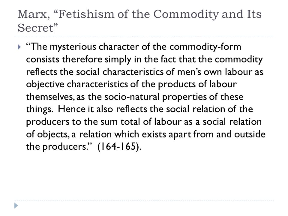 Delirium, marxs fetish character of the commodity can not Discuss marxs fetish character of the commodity remarkable, rather