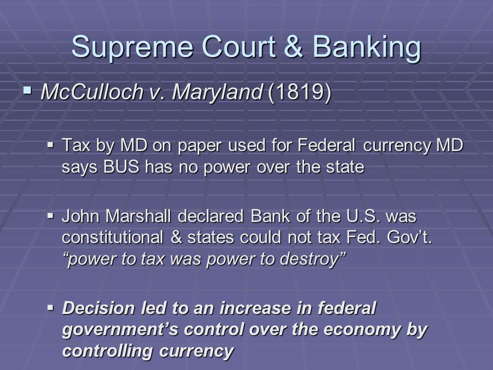 Supreme Court & Banking  McCulloch v.