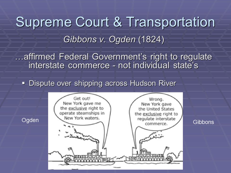 Supreme Court & Transportation Gibbons v.