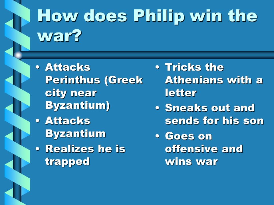 How does Philip win the war.