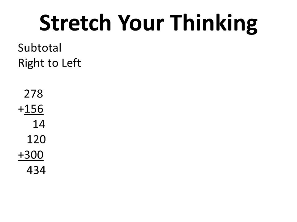 Stretch Your Thinking Subtotal Right to Left