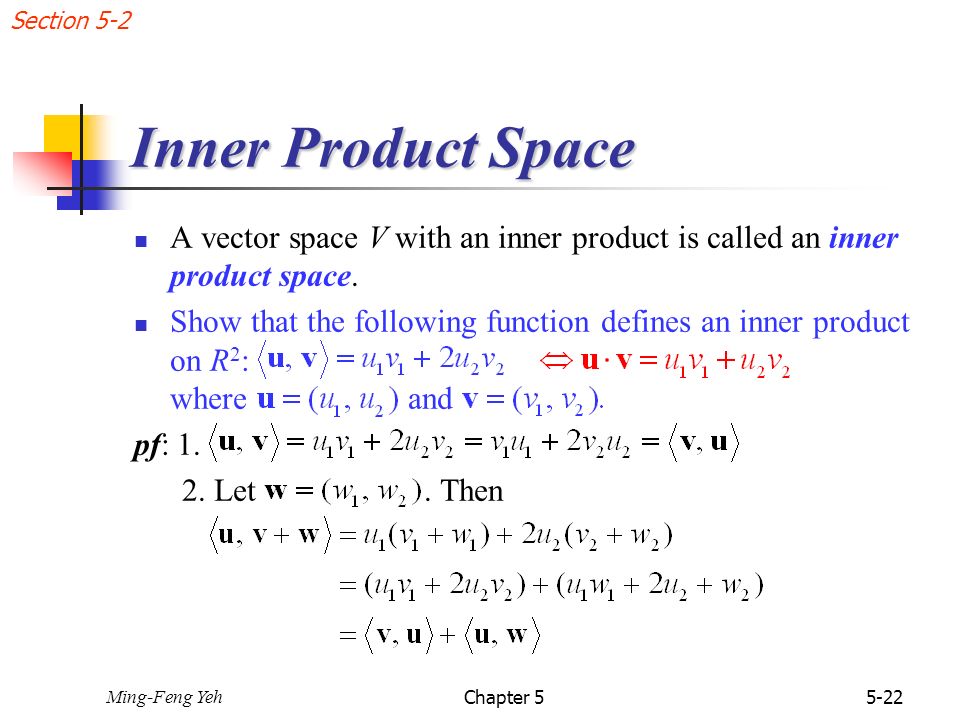Chap 5 Inner Product Spaces 5 1 Length And Dot Product In R N 5 2