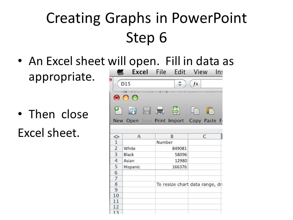 Creating Graphs in PowerPoint Step 6 An Excel sheet will open.