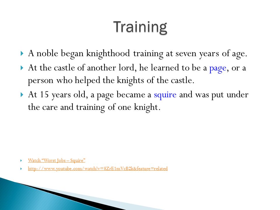  A noble began knighthood training at seven years of age.