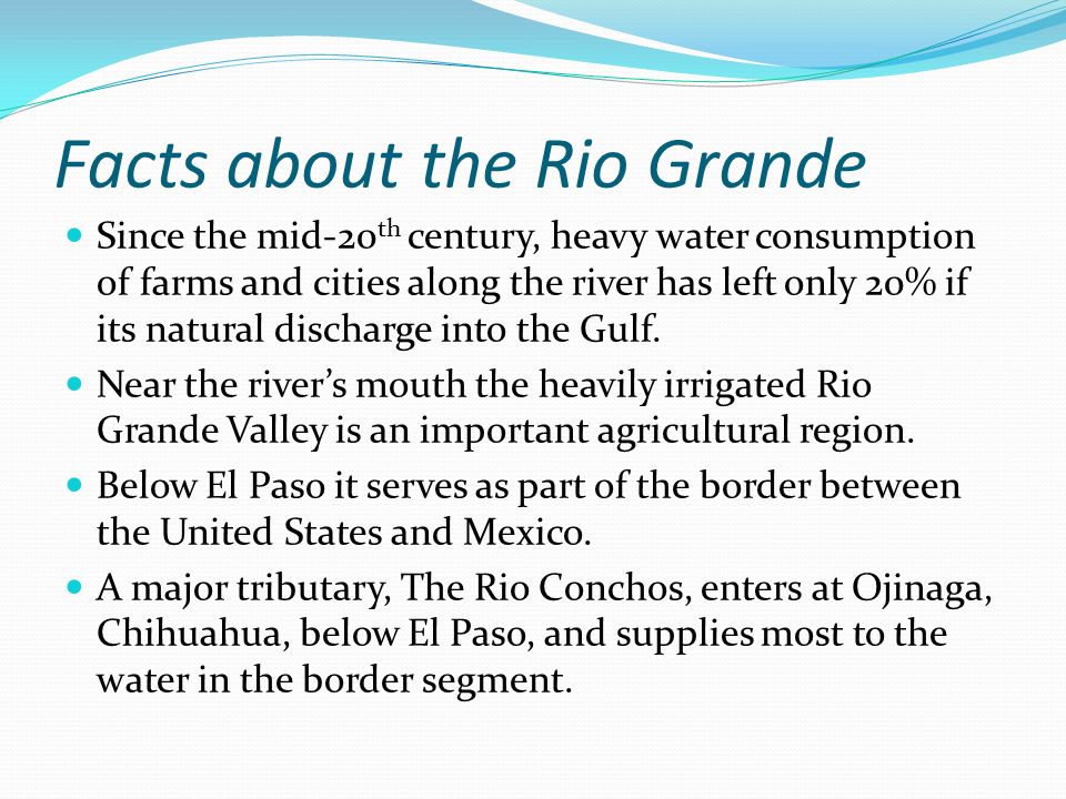 Rio Grande Del Norte Facts About The Rio Grande The Rio Grande Is A River That Flows From Southwestern Colorado In The Unites States To The Gulf Of Ppt Download