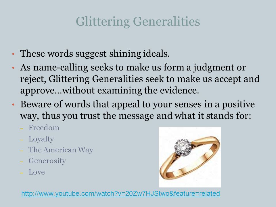 Glittering Generalities These words suggest shining ideals.