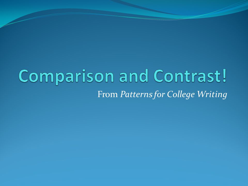 From Patterns for College Writing