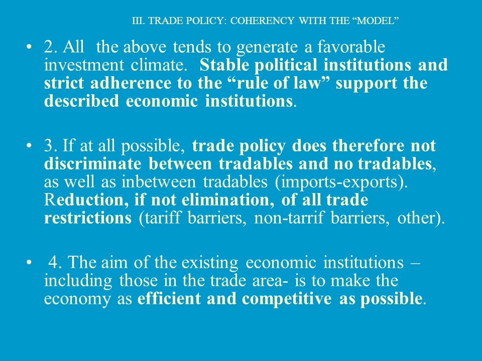 III. TRADE POLICY: COHERENCY WITH THE MODEL 2.